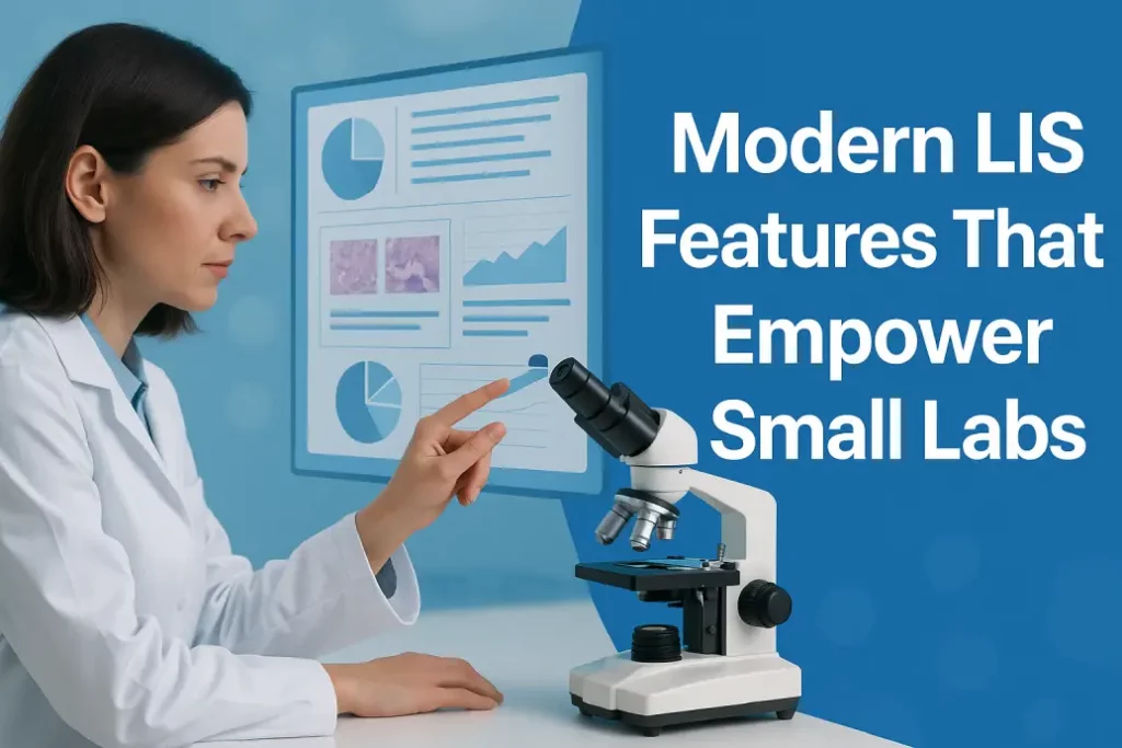Modern LIS That Empower Small Labs